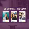 La experiencia docente que cambia perspectivas, Entrevista con la Profe Cata