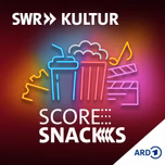 Score Snacks – der Filmmusik-Podcast