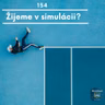 Žijeme v simulácii?