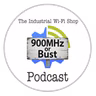 The Industrial Wi-Fi Shop Podcast – Ep. 20 900MHz or Bust!