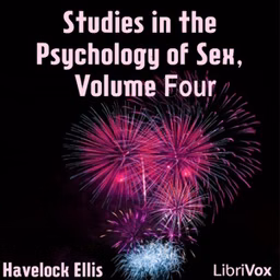 Studies in the Psychology of Sex, Volume 4 by Havelock Ellis (1859 - 1939)