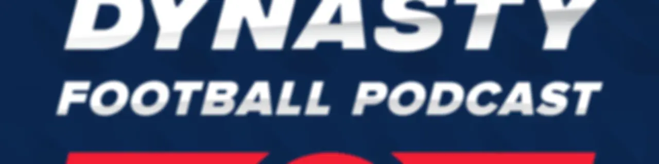 FantasyPros Dynasty Football Podcast