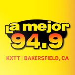 La Mejor 94.9 FM - KXTT Bakersfield