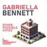 Gabriella Bennett: Other possible cities.