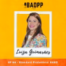 Ep 66 - LUIZA GUIMARÃES: Standard Probatório - BARD