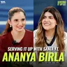 Mental Health, Building Businesses, and the Truth About My Music Journey ft. Ananya Birla