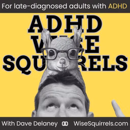 ADHD Wise Squirrels for late-diagnosed adults with ADHD.