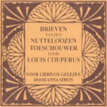Brieven van den nutteloozen toeschouwer by Louis Couperus (1863 - 1923)