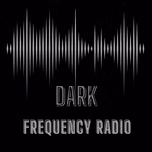 Dark Frequency