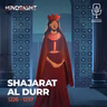 Shajarat al Durr: From Slave to Sultana of Egypt