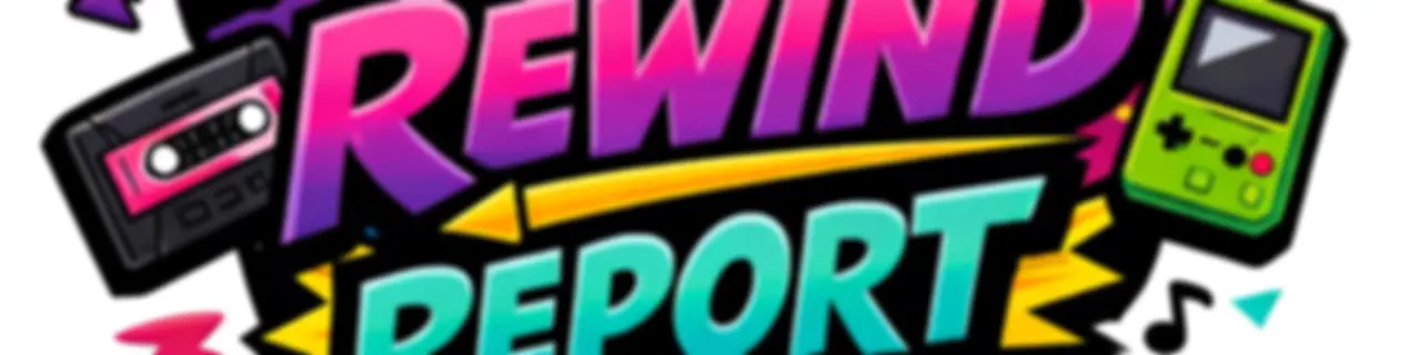 The 90s’ Rewind Report