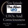UFOs And Consciousness