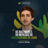 Os Bastidores do Mercado de Gastronomia de Luxo com Gabriel Abrão | Caminhos da Liberdade