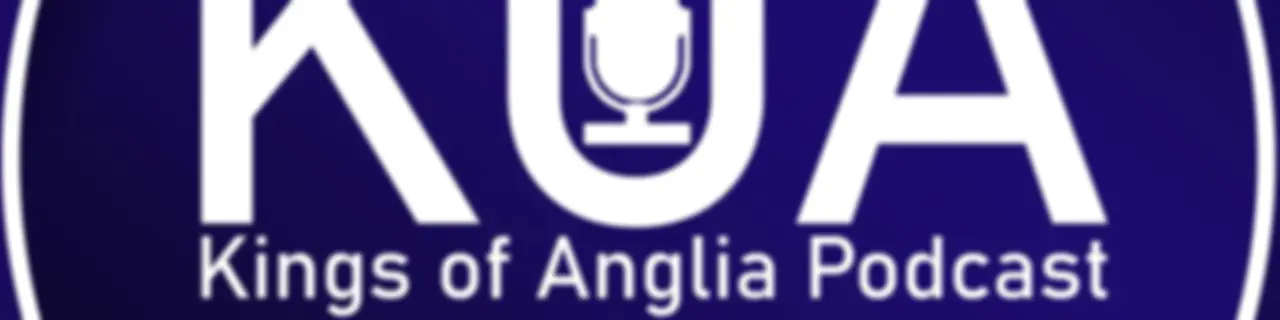 Kings of Anglia - Ipswich Town podcast from the EADT and Ipswich Star