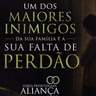 Colossenses 3.12-17 - “Um dos maiores inimigos da família é a falta de perdão” - Prb. Aldo Tumolin