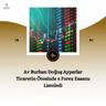 Av Burhan Doğuş Ayparlar Ticaretin Ötesinde 6 Forex Esasını Listeledi