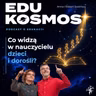 EDK#321: Co widzą w nauczycielu dzieci, a co widzi społeczeństwo? Na Dzień Nauczyciela