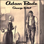 Adam Bede by George Eliot (1819 - 1880)