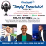 “Simply” Remarkable! & special guest, Frank Kitchen, CSP!