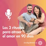 Los 3 rituales para atraer el amor en 90 días