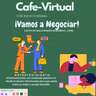 Café Virtual con Rocío Cabrera– ¡Vamos a Negociar!