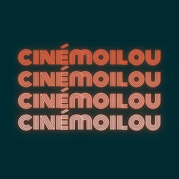 Cinémoilou