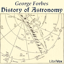 History of Astronomy by George Forbes (1849 - 1936)