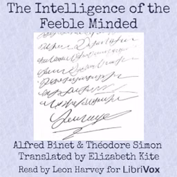 Intelligence Of The Feeble Minded, The by  Alfred Binet (1857 - 1911) and Théodore Simon (1873 - 1961)