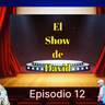 El show de David: Episodio 12