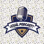 ¿Cuál Podcast?