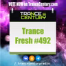 Trance Century Radio - #TranceFresh 492