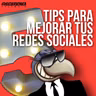 ‼️ 5 tips para mejorar en tus redes sociales!
