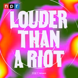 Louder Than A Riot