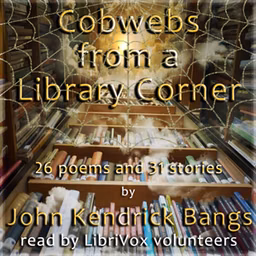 Cobwebs from a Library Corner