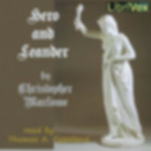 Hero and Leander (version 2) by Christopher Marlowe (1564 - 1593)