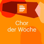 Chor der Woche