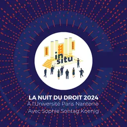 In Situ : La Nuit du droit 2024 à l’Université Paris-Nanterre