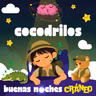 Cocodrilos (Fuerza y Calma)
