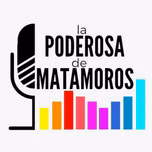 La Poderosa De Matamoros
