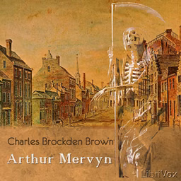 Arthur Mervyn by  Charles Brockden Brown (1771 - 1810)