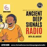 Ancient Deep Signals Radio