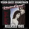 Vision Quest Soundtrack (1985): Track by Track with 3 Bonus Tracks!