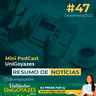 Mini PodCast #47 UniGoyazes 🎙️