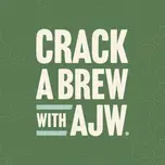 Crack A Brew With AJW