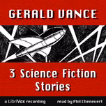 3 Science Fiction Stories by Gerald Vance by Gerald Vance
