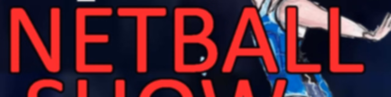 The Netball Show