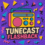TuneCast - FlashBack