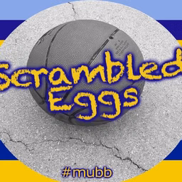 Scrambled Eggs - Marquette Basketball