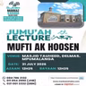 31 July 26 - Jumu'ah Lecture at Masjid Tauheed, Delmas (MP)