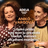 Anikó Vargová: Láska prišla, keď som ju prestala hľadať. Vnímam sa očami manžela | ČASŤ ROZHOVORU